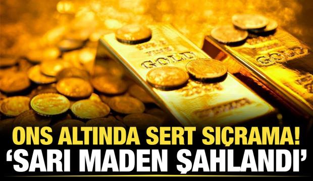 Sarı maden şahlandı... Ons altında sert sıçrama!