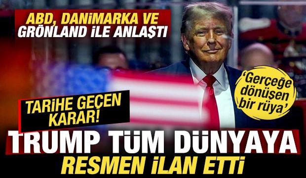 Trump tüm dünyaya ilan etti! ABD, Danimarka ve Grönland ile anlaştı! ABD kontrolüne geçti