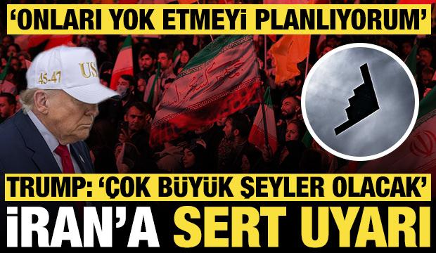 Trump'tan İran'a sert uyarı: '&Ccedil;ok yakın bir gelecekte &ccedil;ok b&uuml;y&uuml;k şeyler olacak'