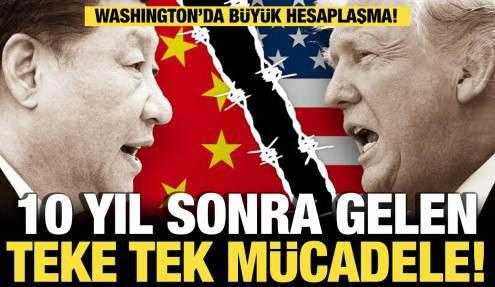 10 yıl sonra Washington’da...Trump ve Şi’nin büyük randevusu!