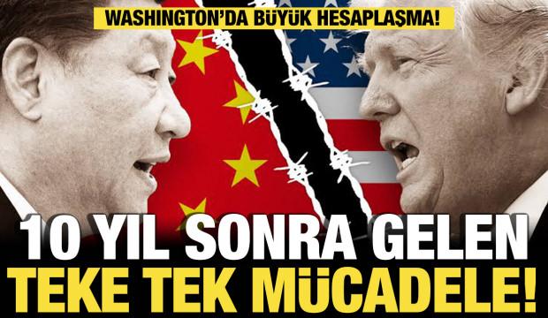 10 yıl sonra Washington’da...Trump ve Şi’nin büyük randevusu!