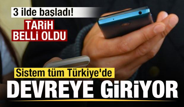 3 ilde başladı! Tarih belli oldu! Sistem tüm Türkiye'de devreye alınıyor! 