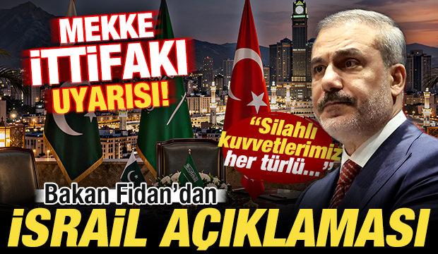 ABD'de sıcak saatler: Bakan Fidan'dan son dakika İsrail açıklaması! Mekke İttifakı uyarısı