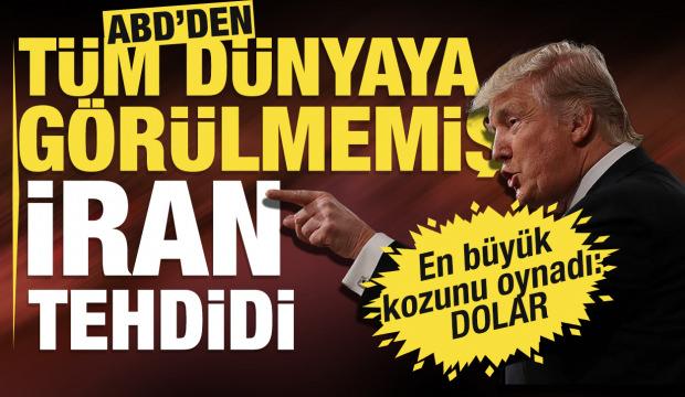 ABD'den dünyaya İran tehdidi: Dolar sisteminden çıkarılırsınız
