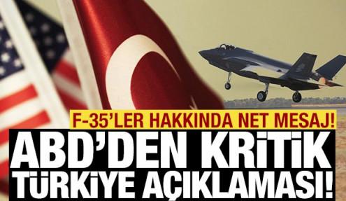 ABD'den kritik Türkiye açıklaması! F-35'ler hakkında net mesaj
