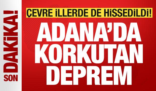 Adana'da 5,0 büyüklüğünde deprem meydana geldi! Çevre illerde de hissedildi