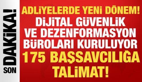 Adliyelerde yeni dönem: Dijital güvenlik ve dezenformasyon büroları kuruluyor