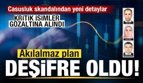 Akılalmaz plan deşifre oldu! Casusluk skandalında yeni gelişme! 
