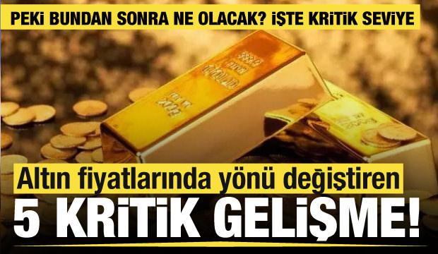  Altında ibre tersine mi dönüyor? İşte yönü belirleyecek kritik gelişmeler!