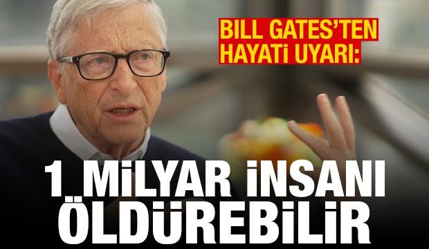 Bill Gates'ten hayati uyarı: 1 milyar kişiyi &ouml;ld&uuml;rebilir!
