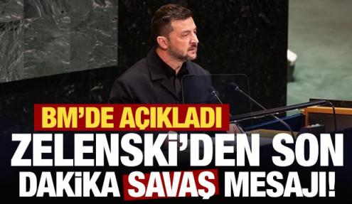 BM'de açıkladı: Zelenski'den son dakika savaş mesajı