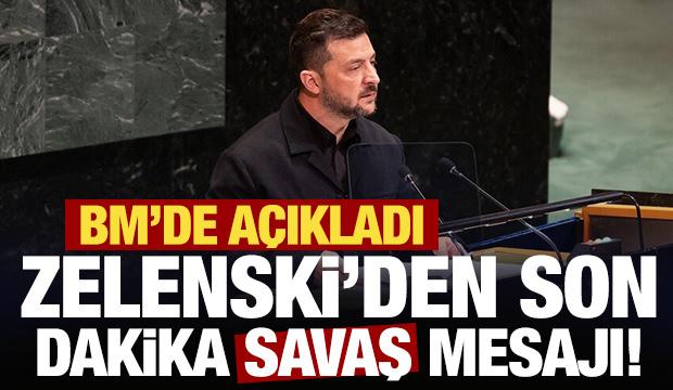 BM'de açıkladı: Zelenski'den son dakika savaş mesajı