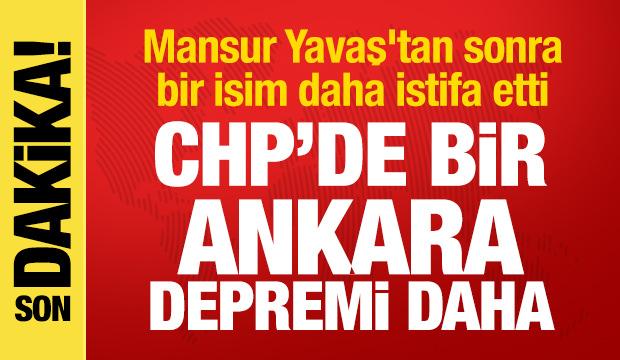 CHP'de yeni Ankara depremi! Mansur Yavaş'tan sonra bir isim daha istifa etti