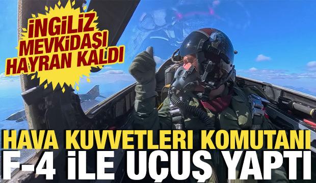 Hava Kuvvetleri Komutanı F-4 savaş uçağıyla uçuş yaptı: İngiliz mevkidaşı hayran kaldı