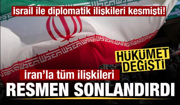 İsrail ile diplomatik ilişkileri kesmişti! Hükümet değişti! İran'la ilişkileri sonlandırdı