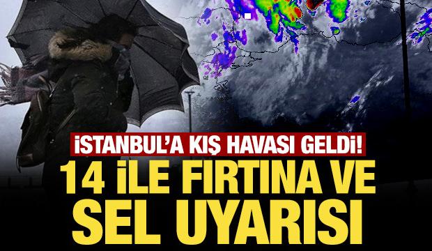 İstanbul'a kış havası geldi! 14 ile fırtına ve sel uyarısı