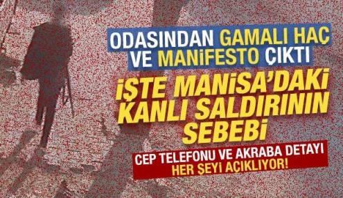 İşte Manisa'daki kanlı saldırının sebebi: Kan donduran manifesto ve gamalı haç detayı