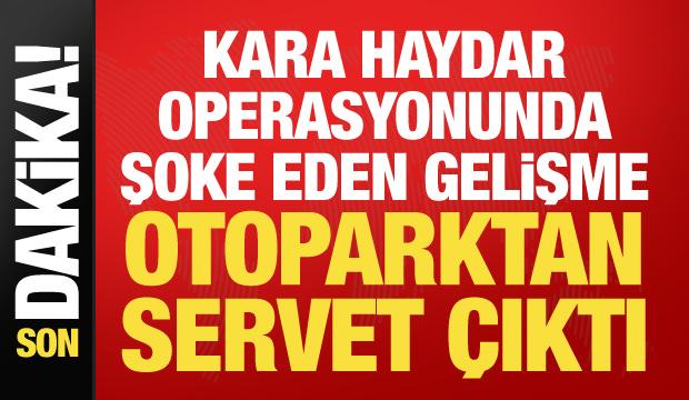 'Kara Haydar' operasyonunda servet bulundu: 2 araçtan 934 milyon TL çıktı