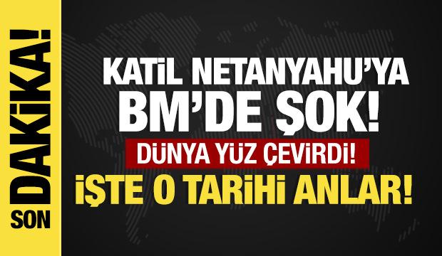 Katil Netanyahu BM'de şok! Dünya yüz çevirdi: İşte o tarihi anlar