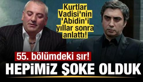 Kurtlar Vadisi'nin 'Abidin'i yıllar sonra anlattı! 55. bölümdeki sır! Hepimiz şoke olduk