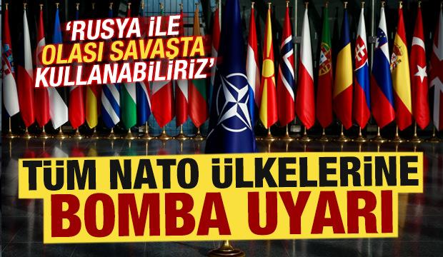 NATO ülkelerine bomba uyarı! 'Rusya ile olası savaşta kullanabiliriz'