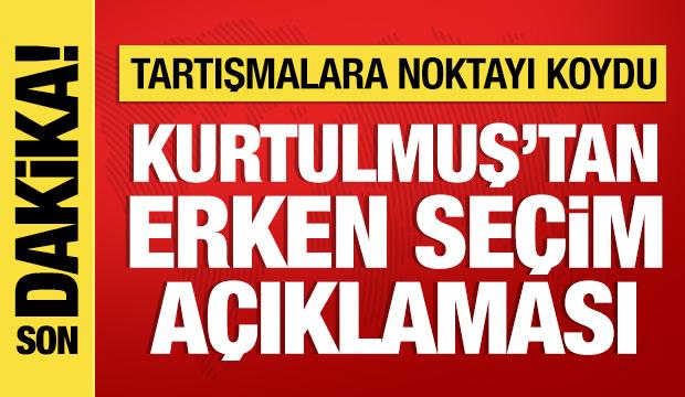 Numan Kurtulmuş'tan erken seçim açıklaması