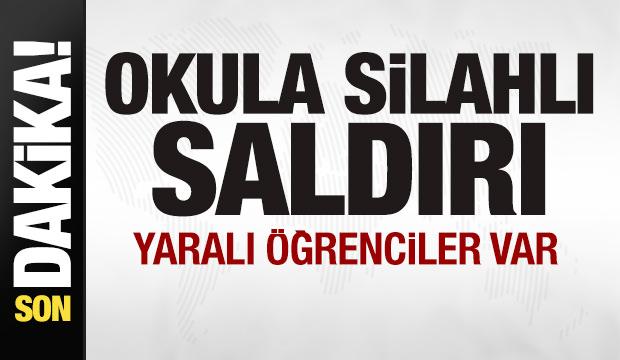Okula silahlı saldırı! Yaralı öğrenciler var