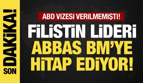 Son dakika... Filistin lideri Abbas BM'de hitap ediyor!