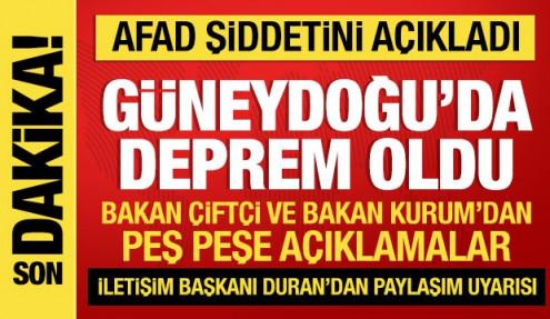 Son Dakika: Güneydoğu'da hissedilen deprem meydana geldi