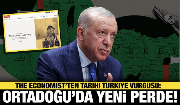 The Economist’ten tarihi itiraf: ABD bölgeden çekiliyor, meydan Türkiye’ye kalıyor