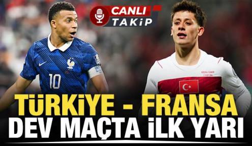 Türkiye - Fransa! CANLI