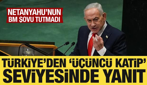Türkiye'den Netanyahu'nun BM şovuna 'üçüncü katip' seviyesinde yanıt