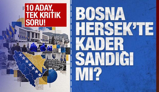 10 aday, tek kritik soru: Bosna Hersek’te kader sandığı mı?