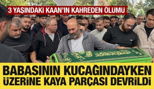 3 yaşındaki Kaan'ın kahreden ölümü: Babasının kucağındayken üzerine kaya parçası devrildi