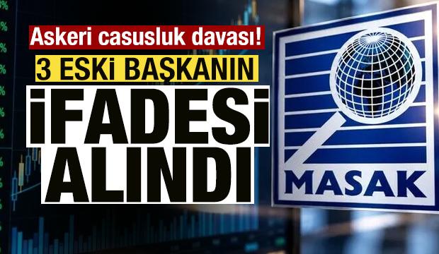 Askeri casusluk davası! 3 eski MASAK Başkanı ifade verdi