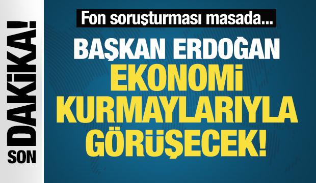 Başkan Erdoğan ekonomi kurmaylarıyla görüşecek: Fon soruşturması masada!