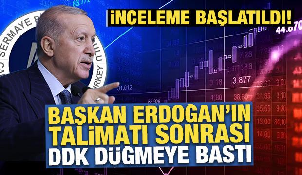 Başkan Erdoğan'ın talimatı sonrası DDK düğmeye bastı: İnceleme başlatıldı