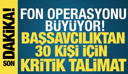 Borsada fon operasyonu büyüyor: Başsavcılıktan 30 kişi için kritik talimat