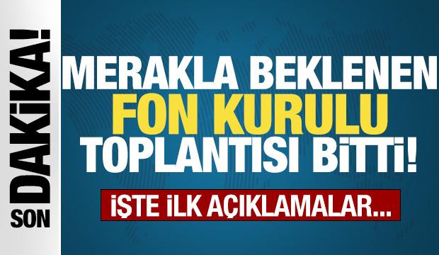 Fon Koordinasyon Kurulu toplantısı bitti: Ödeme takvimi ele alındı!