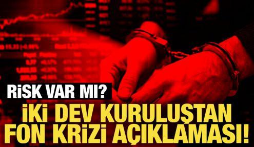 Fon krizi sonrası iki dev kuruluştan kritik Türkiye yorumu!