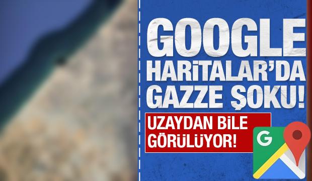 Google Haritalar‘da Gazze şoku! İşte yıkım haritası