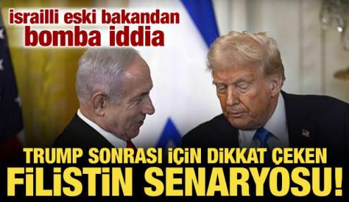 İsrailli eski bakandan bomba iddia: Trump sonrası Filistin tanınacak!