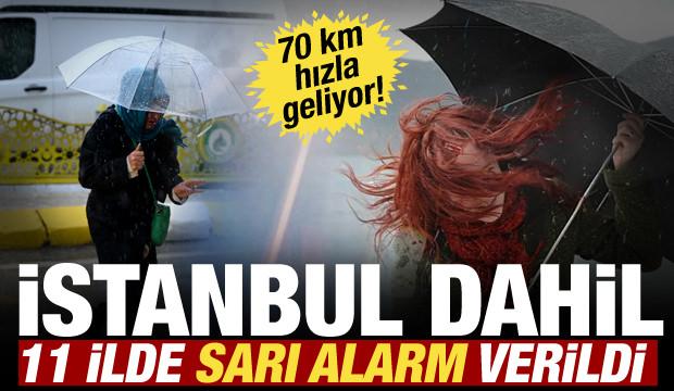 İstanbul dahil 11 ilde sağanak ve fırtına alarmı! Hızı 70 km’yi bulacak