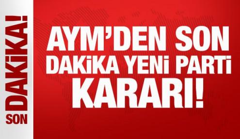 Son Dakika: Anayasa Mahkemesi'nden Yeni Parti'ye 1 ay süre