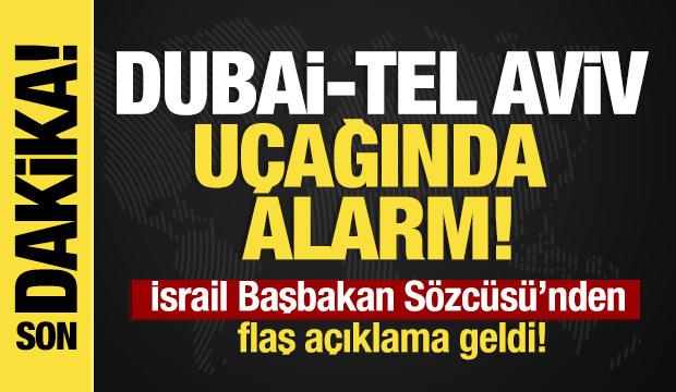 Son dakika... Dubai-Tel Aviv uçağında alarm? Tel Aviv'den jet hızında açıklama geldi