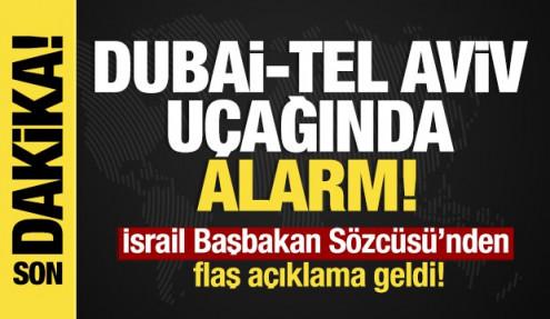 Son dakika... Dubai-Tel Aviv uçağında alarm: Tel Aviv'den jet hızında açıklama geldi!