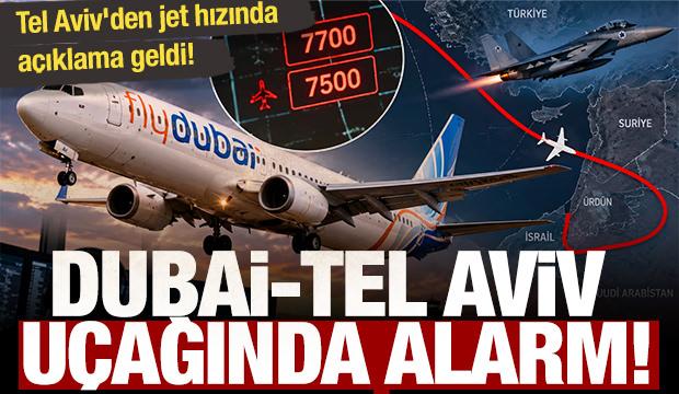 Son dakika... Dubai-Tel Aviv u&ccedil;ağında alarm: Tel Aviv'den jet hızında a&ccedil;ıklama geldi!