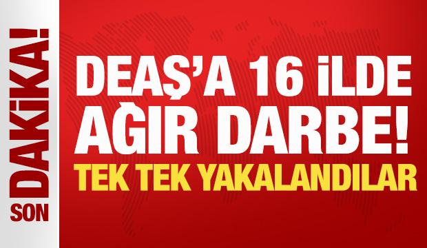 Son Dakika: Terör örgütü DEAŞ'a 16 ilde ağır darbe: 51 şüpheli yakalandı