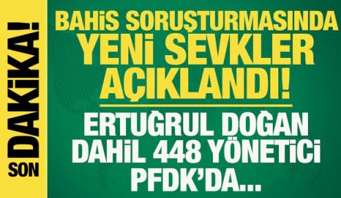 TFF bahis soruşturmasında yeni sevkleri açıkladı: 448 yönetici PFDK'da...