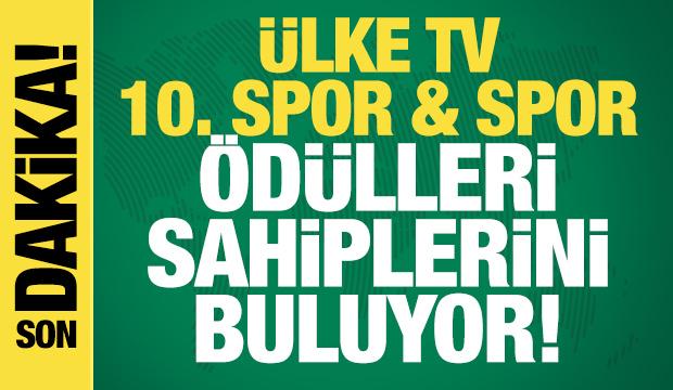 ÜLKE TV 10. Spor & Spor Ödülleri sahiplerini buluyor! CANLI